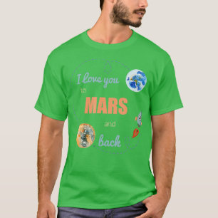 Camiseta Eu te amo em Marte e na Astronomia de trás