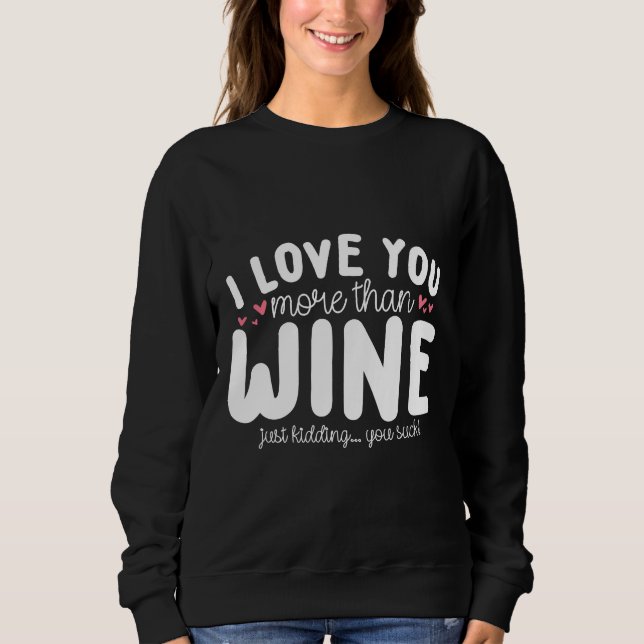 Camiseta Eu Te Amo Mais Do Que Eu Amo Vinho (Frente)