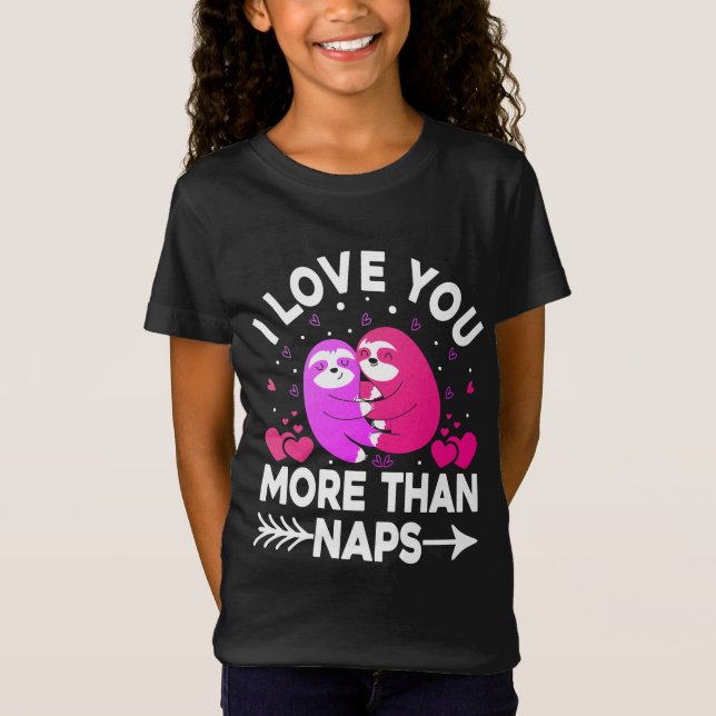 Camiseta Eu te amo mais do que soneca rosa e preguiçosas (Frente)