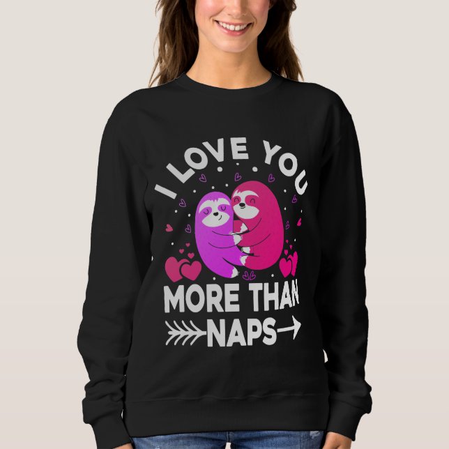 Camiseta Eu te amo mais do que soneca rosa e preguiçosas (Frente)