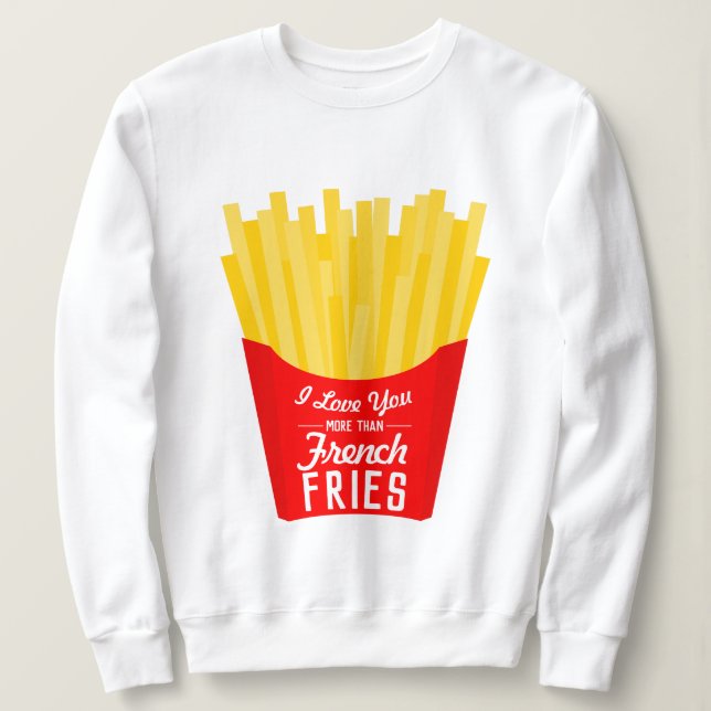 Camiseta Eu Te Amo Mais Que Fries Franceses (Frente do Design)