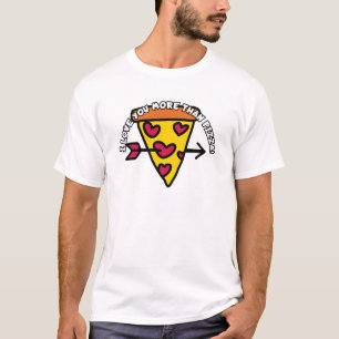 Camiseta Eu te amo mais que pizza!