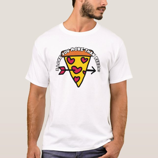 Camiseta Eu te amo mais que pizza! (Frente)