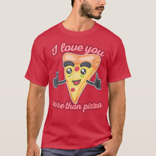 Camiseta Eu Te Amo Mais Que Pizza 1310