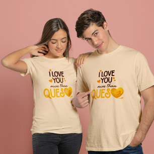 Camiseta Eu Te Amo Mais Que Queso