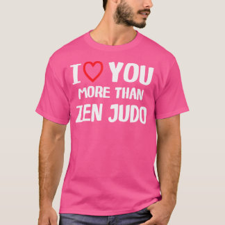 Camiseta Eu Te Amo Mais Que Zen Judo Engraçado Mulheres Chr