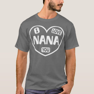 Camiseta Eu Te Amo, Nana