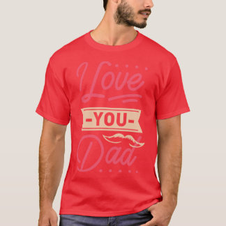 Camiseta Eu Te Amo Pai Pai E Amor Filha