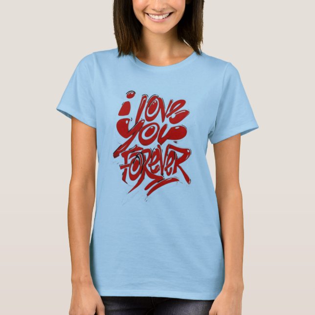 Camiseta Eu Te Amo Para Sempre (Frente)