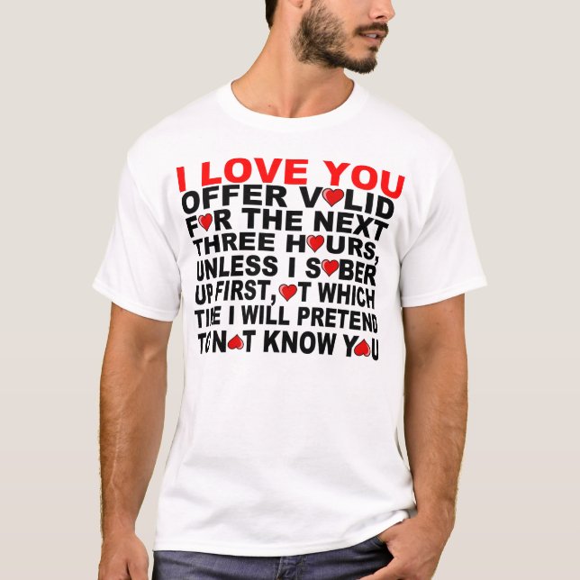 CAMISETA EU TE AMO, PELAS PRÓXIMAS TRÊS HORAS (Frente)