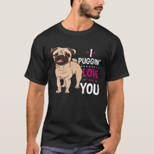 Camiseta Eu Te Amo Pug Dog Namorados Day