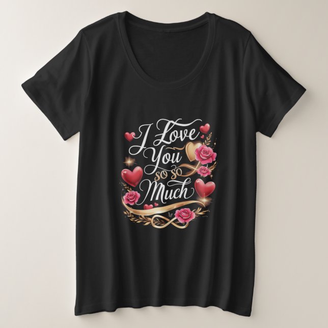Camiseta Eu Te Amo Tanto (Frente do Design)