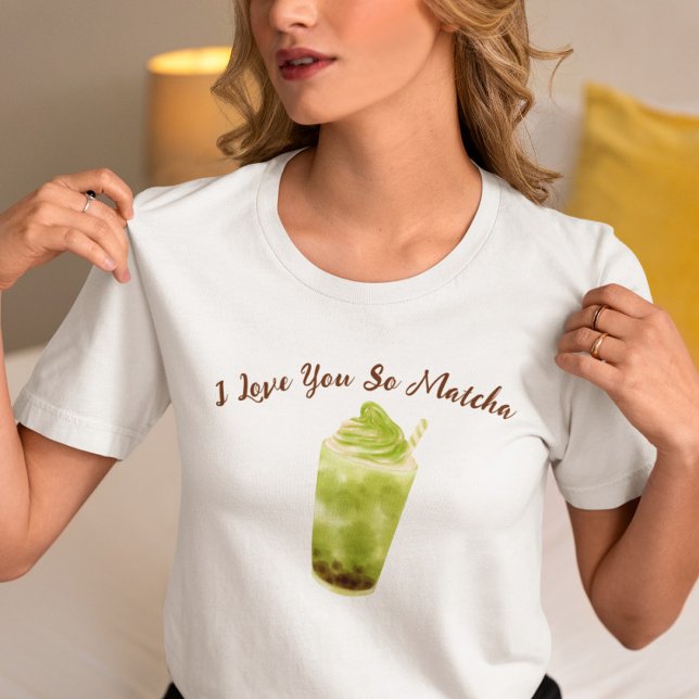 Camiseta Eu Te Amo Tão Matcha, Matcha (Criador carregado)