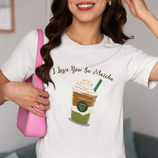 Camiseta Eu Te Amo Tão Matcha, Matcha (Criador carregado)