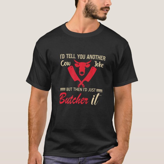 Camiseta Eu te contaria outra Piada de vaca, mas então eu s (Frente)