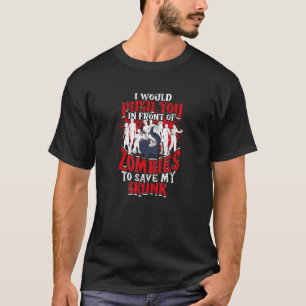 Camiseta Eu te empurraria na frente dos zumbis para salvar