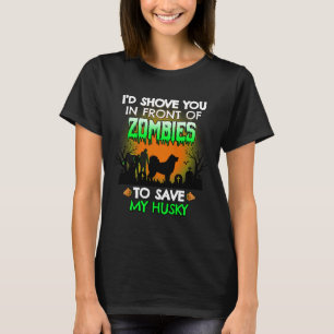 Camiseta Eu Te Enfiava Na Frente Dos Zumbis Para Salvar Meu