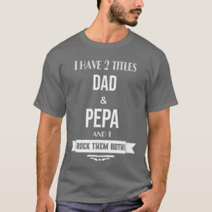 Camiseta Eu tenho 2 títulos Papai e Pepa Vovô Especial engr