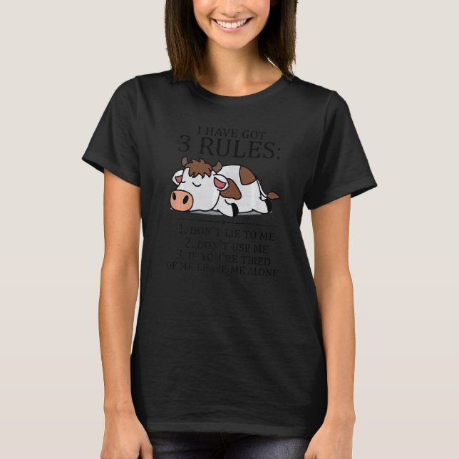 Camiseta Eu Tenho 3 Regras Não Me Minta Vaca (Frente)