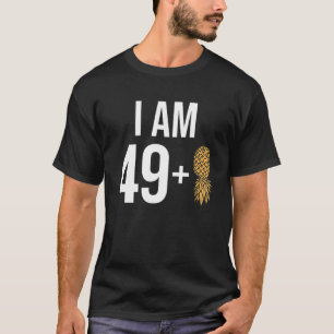 Camiseta Eu Tenho 49 1 Abacaxi 50 Anos, 50 Bis De Idade