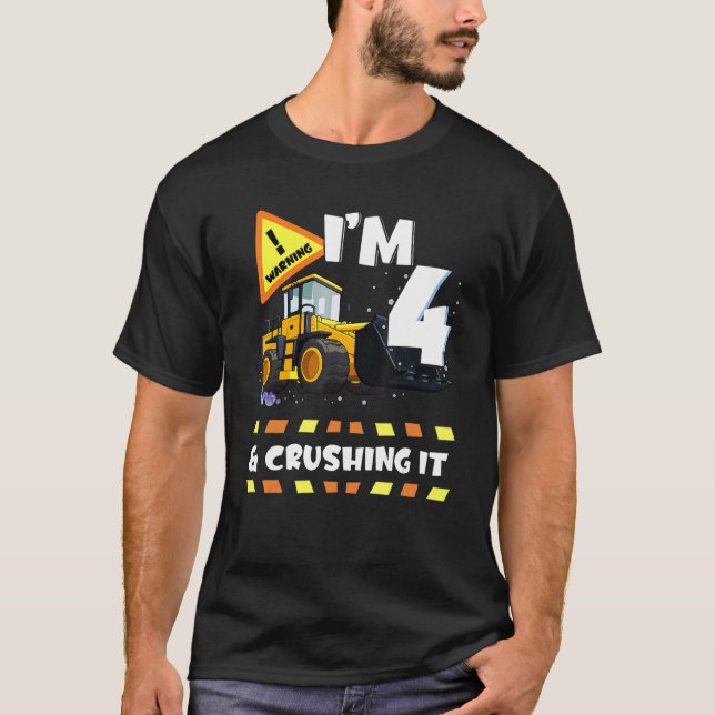 Camiseta Eu tenho 4 anos e esmago-o na escavadora 4 B (Frente)