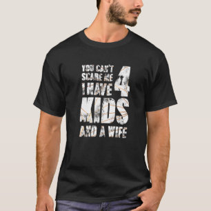 Camiseta Eu Tenho 4 Filhos E Uma Esposa Pai Pai Pop Pai H