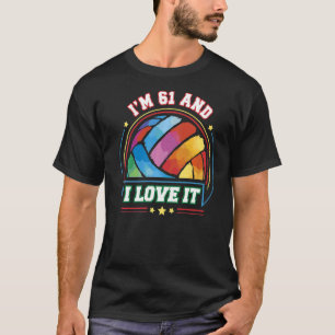 Camiseta Eu tenho 61 anos e eu adoro o 61º aniversário dos 