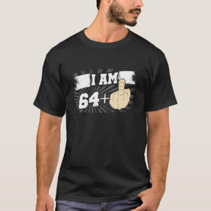 Camiseta Eu tenho 64 mais um meio-dia, 65 anos de idade.