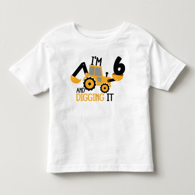 Camiseta Eu tenho 6 anos e cavando o garoto de aniversário  (Frente)