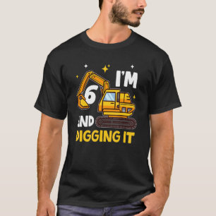 Camiseta Eu tenho 6 anos e escavo isso 6 anos 6 no aniversá