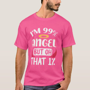 Camiseta Eu tenho 99 Angel, mas...