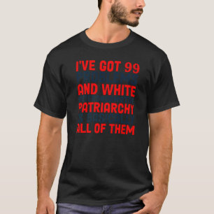 Camiseta Eu Tenho 99 Problemas E Padrão Branco Heteronormat