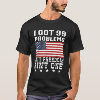 Camiseta Eu tenho 99 problemas, mas liberdade em um quarto