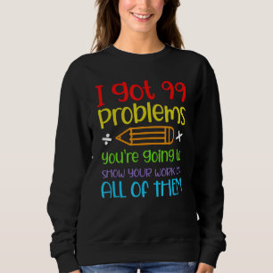 Camiseta Eu tenho 99 problemas que você vai mostrar seu tra