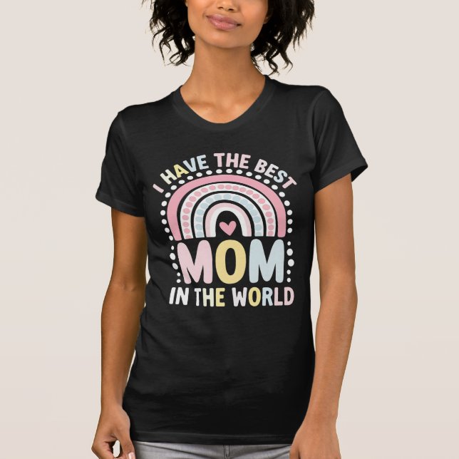 Camiseta Eu Tenho A Melhor Mãe Do Mundo Boho Arco-Íris (Frente)