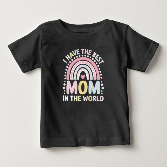 Camiseta Eu Tenho A Melhor Mãe Do Mundo Boho Arco-Íris (Frente)