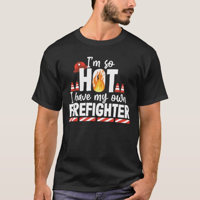 Camiseta Eu Tenho A Minha Esposa De Bombeiros De Bombeiro T (Frente)