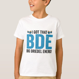 Camiseta Eu tenho aquele grande Dreidel Energy Engraçado Fe
