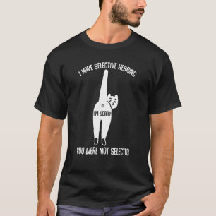 Camiseta Eu Tenho Audição Seletiva Desculpe Não Ter Sido Se