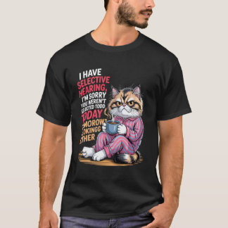 Camiseta Eu Tenho Audição Seletiva Você Não Foi Selecionado