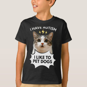 Camiseta Eu tenho autismo eu gosto de acariciar cachorros m