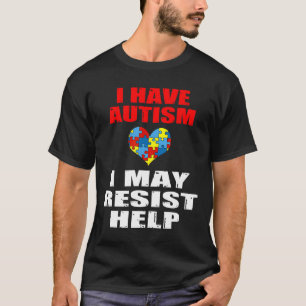 Camiseta Eu Tenho Autismo Eu Posso Resistir A Ajudar Rapaze