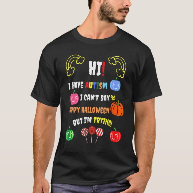 Camiseta Eu Tenho Autismo Halloween Autismo Meninas Autista (Frente)