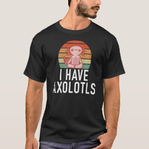 Camiseta Eu tenho Axolotls