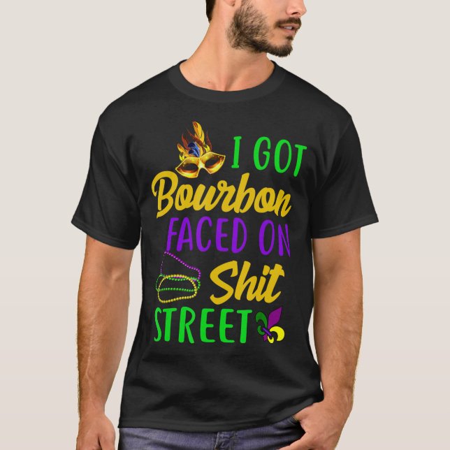 Camiseta Eu tenho Bourbon diante de Mardi Gras Bebendo Bour (Frente)
