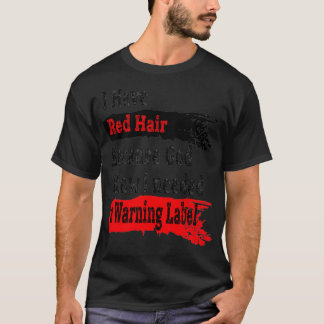 Camiseta Eu tenho cabelo vermelho porque Deus sabia que eu