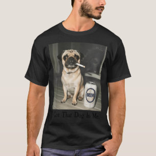 Camiseta Eu Tenho Cachorro Pug Fumando Cerveja