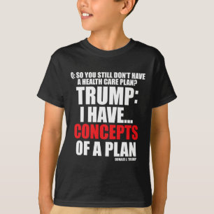 Camiseta Eu Tenho... Conceitos De Um Plano De Votação Trump
