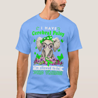 Camiseta Eu tenho consciência da paralisia cerebral