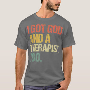 Camiseta Eu Tenho Deus E Um Terapista Muito Bíblia Verso Re